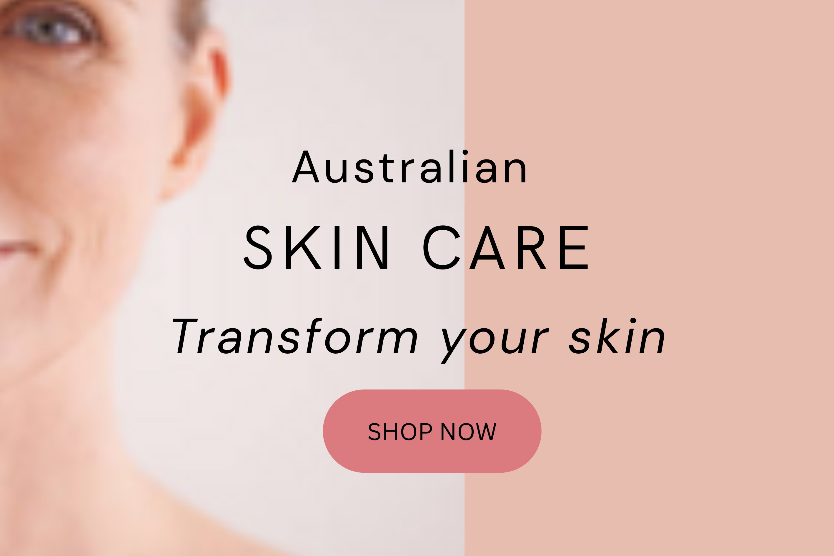 Skincare Transform your skin